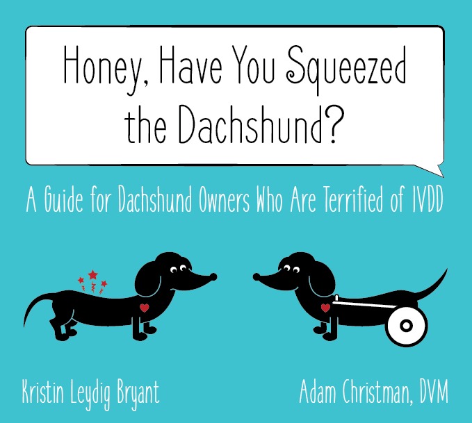 A Book for Every Dachshund Owner Terrified of Disc Disease. Plus Enter for Chance to Win A Copy!