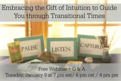 Embracing the Gift of Intuition to Guide You through Transitional Times